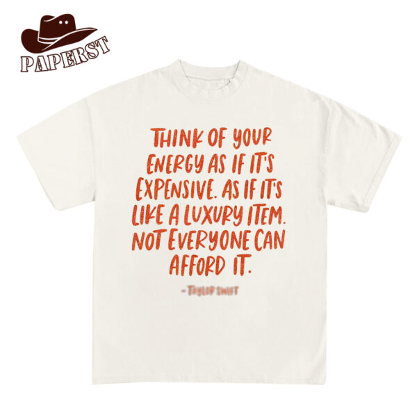 The Life Of A Showgirl Quotes T-Shirt, Sweatshirt, Hoodie