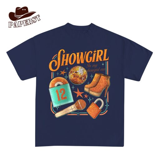 In My Showgirl Era T-Shirt, Sweatshirt, Hoodie