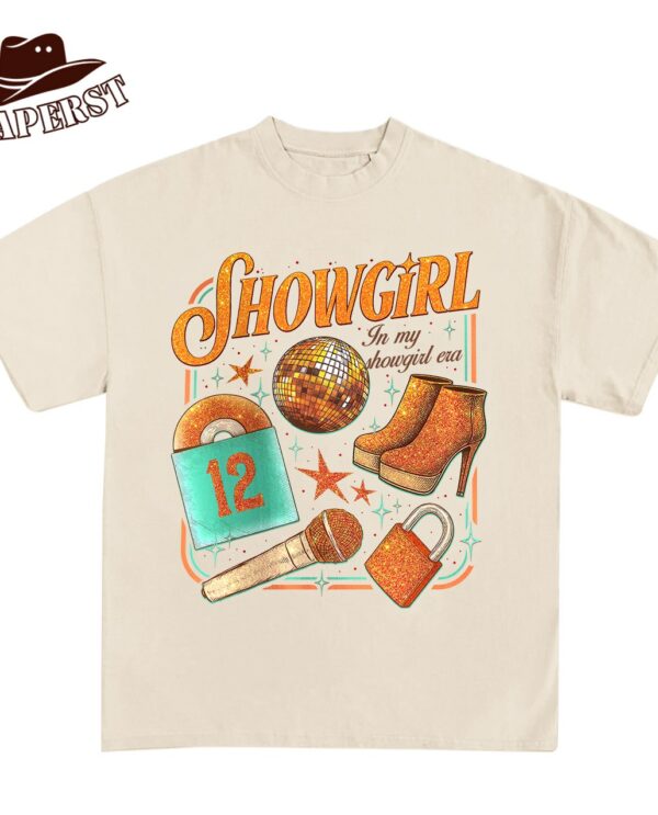 In My Showgirl Era T-Shirt, Sweatshirt, Hoodie