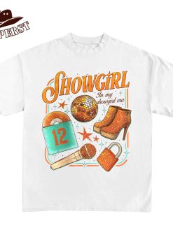 In My Showgirl Era T-Shirt, Sweatshirt, Hoodie