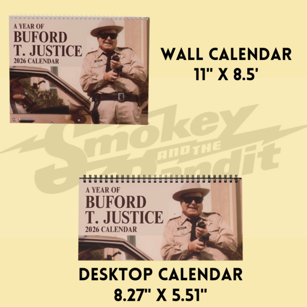 Buford T. Justice 2026 Calendar with Famous Quotes