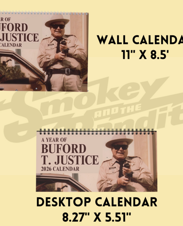 Buford T. Justice 2026 Calendar with Famous Quotes