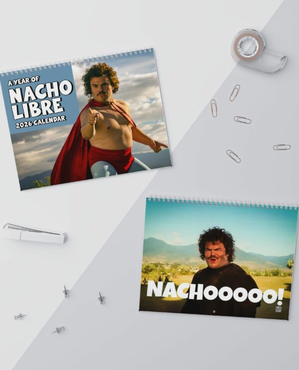 Nacho Libre 2026 Calendar with Famous Quotes