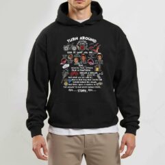 Turn Around Quote Shirt, Never Ending Story Tshirt, Sweatshirt, Hoodie