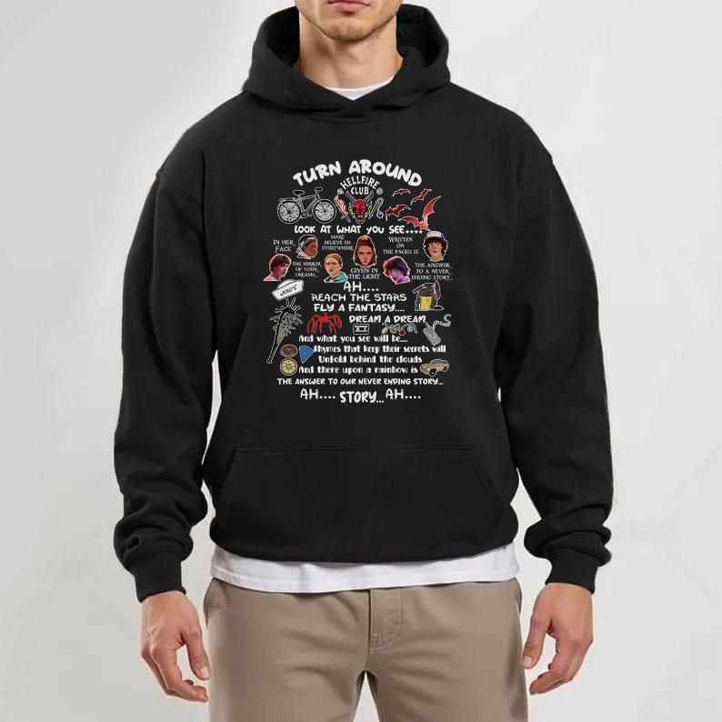 Turn Around Quote Shirt, Never Ending Story Tshirt, Sweatshirt, Hoodie Turn Around Quote Shirt, Never Ending Story Tshirt, Sweatshirt, Hoodie