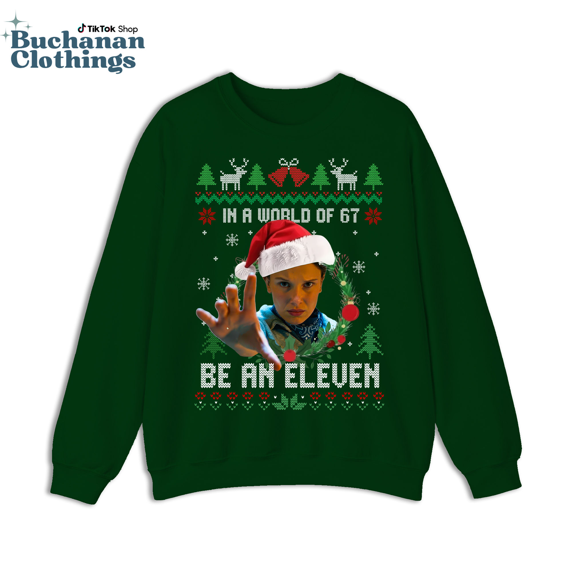 In A Worl Full Of 67 Be An Eleven Ugly Sweatshirt – Movie Merch – Gift For Fan In A Worl Full Of 67 Be An Eleven Ugly Sweatshirt – Movie Merch – Gift For Fan