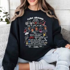 Turn Around Quote Shirt, Never Ending Story Tshirt, Sweatshirt, Hoodie Turn Around Quote Shirt, Never Ending Story Tshirt, Sweatshirt, Hoodie