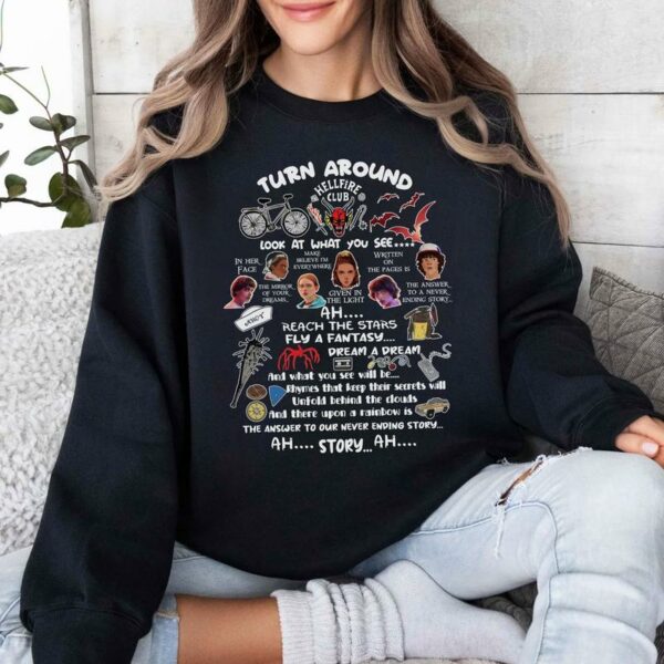 Turn Around Quote Shirt, Never Ending Story Tshirt, Sweatshirt, Hoodie