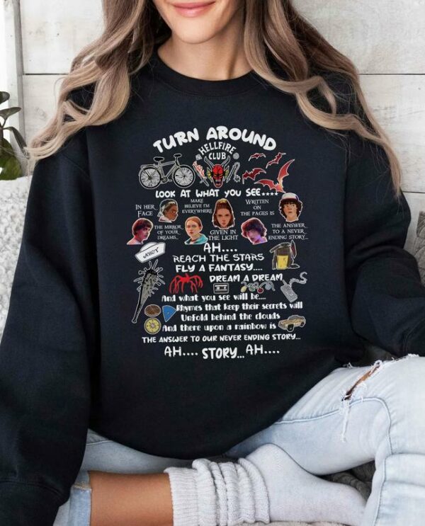 Turn Around Quote Shirt, Never Ending Story Tshirt, Sweatshirt, Hoodie