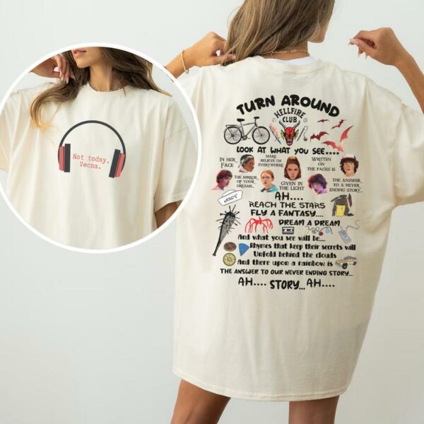 Turn Around Quote 2Sides Shirt, Never Ending Story Tshirt, Sweatshirt, Hoodie