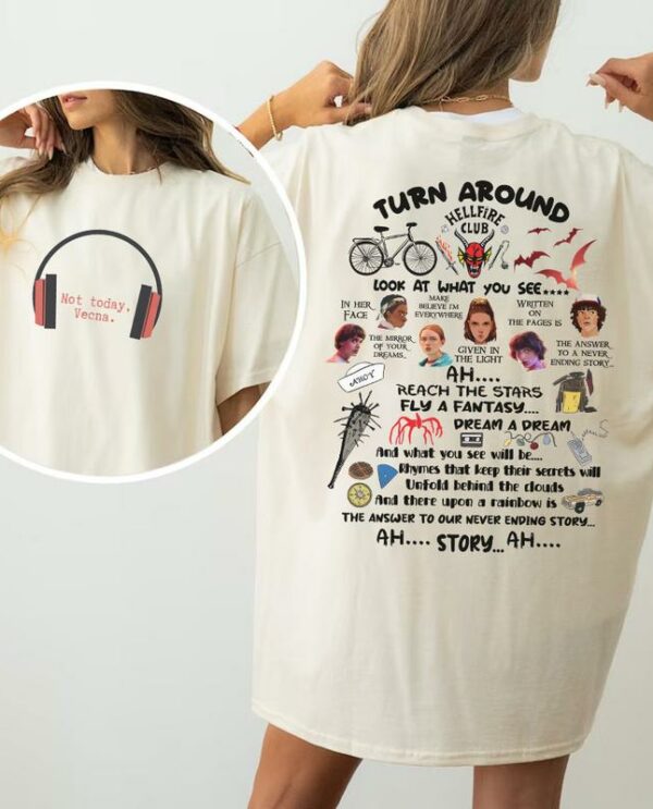 Turn Around Quote 2Sides Shirt, Never Ending Story Tshirt, Sweatshirt, Hoodie