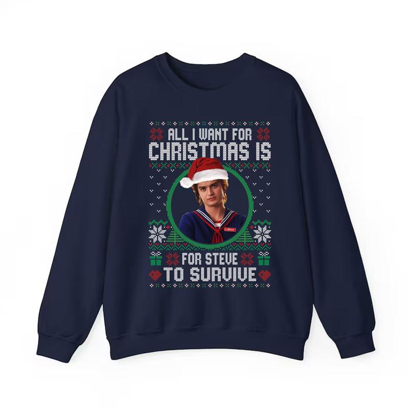 All I Want For Christmas Is For Steve To Survice Shirt, Sweatshirt, Hoodie – Stranger Things Merch All I Want For Christmas Is For Steve To Survice Shirt, Sweatshirt, Hoodie – Stranger Things Merch