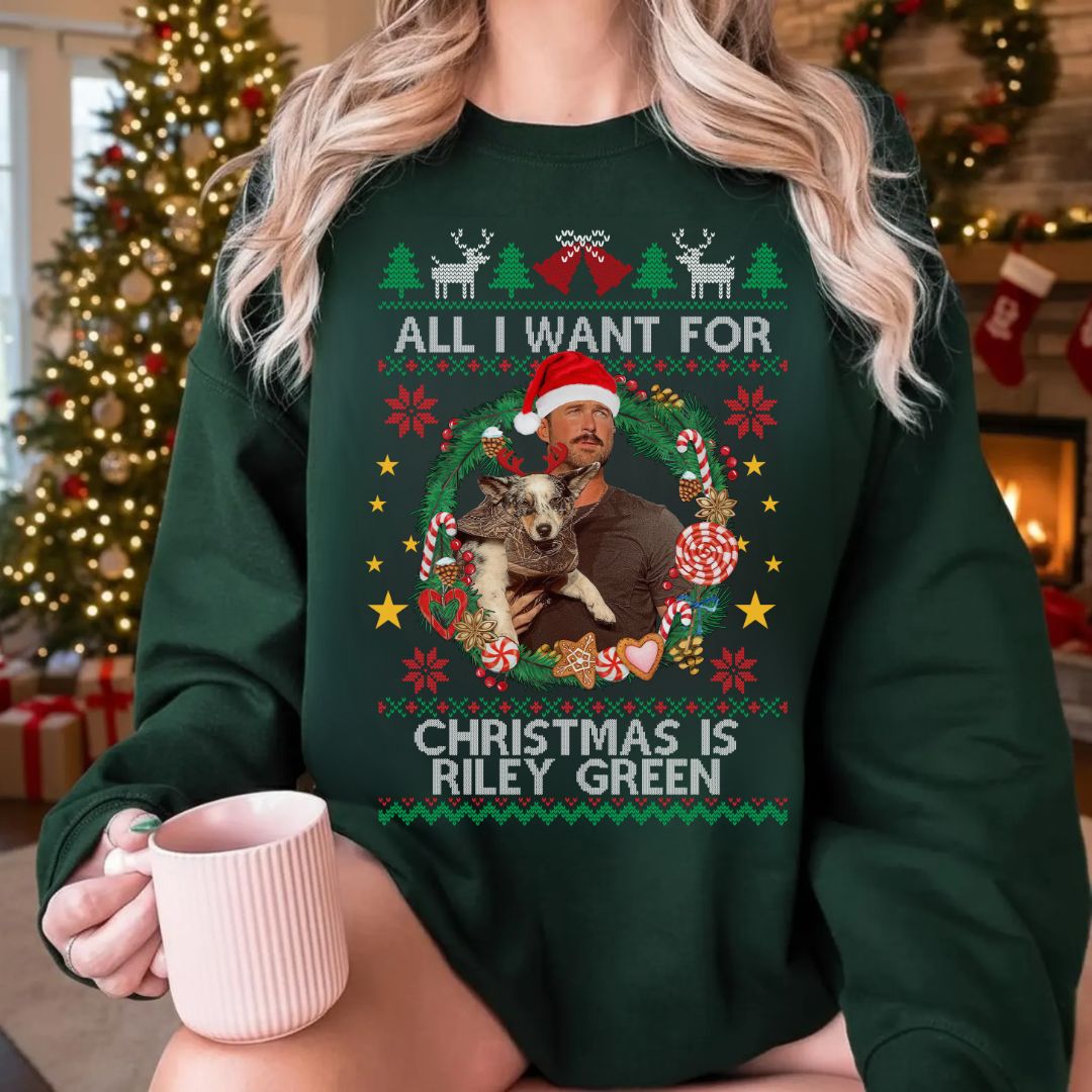 All I Want For Christmas Is Riley Green T-Shirt, Sweatshirt, Hoodie All I Want For Christmas Is Riley Green T-Shirt, Sweatshirt, Hoodie
