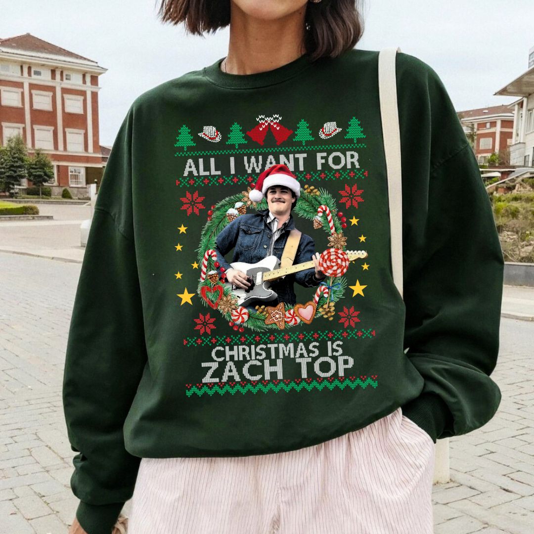 All I Want For Christmas Is Zach Top T-Shirt, Sweatshirt, Hoodie All I Want For Christmas Is Zach Top T-Shirt, Sweatshirt, Hoodie
