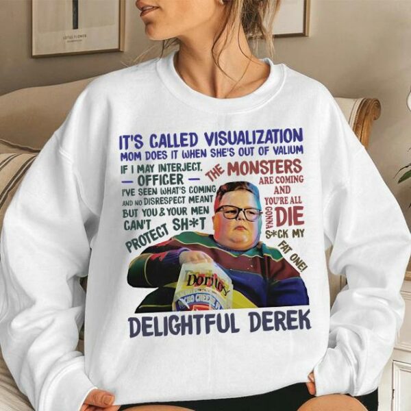 Delightful Derek Quotes Shirt, Sweatshirt, Hoodie – Stranger Things Merch