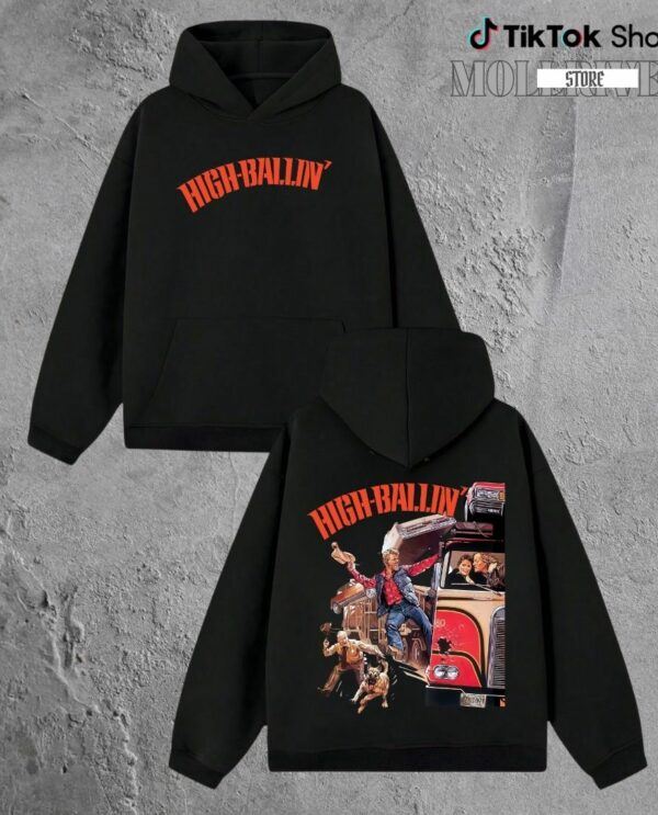 High-Ballin’ 2Side TShirt, Sweatshirt, Hoodie – Movie Merch