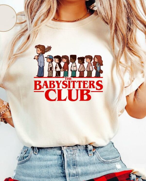 The Baby Sitter Club T-Shirt, Sweatshirt, Hoodie – Stranger Things Merch