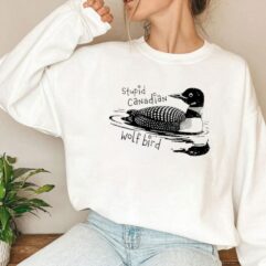 Stupid Canadian Wolf Bird T Shirt, Sweatshirt, Hoodie – Heated Rivalry Merch