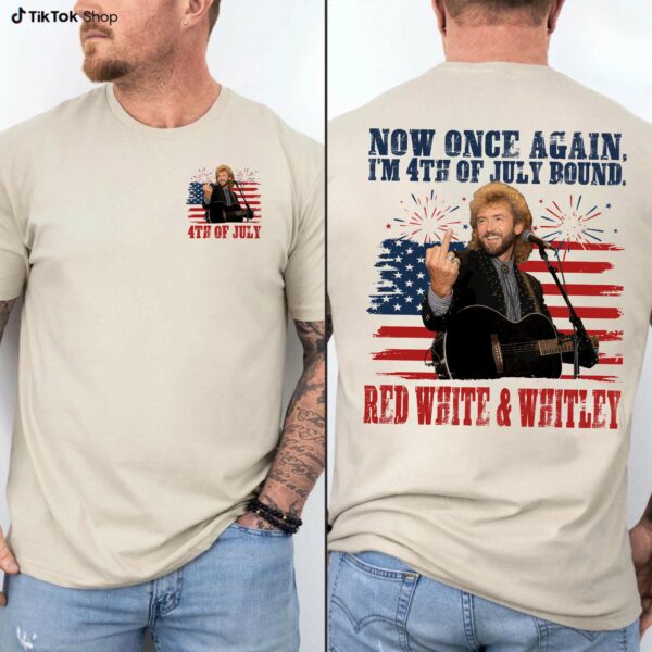 The Red White And Whitley 2Sides 4th Of July Shirt