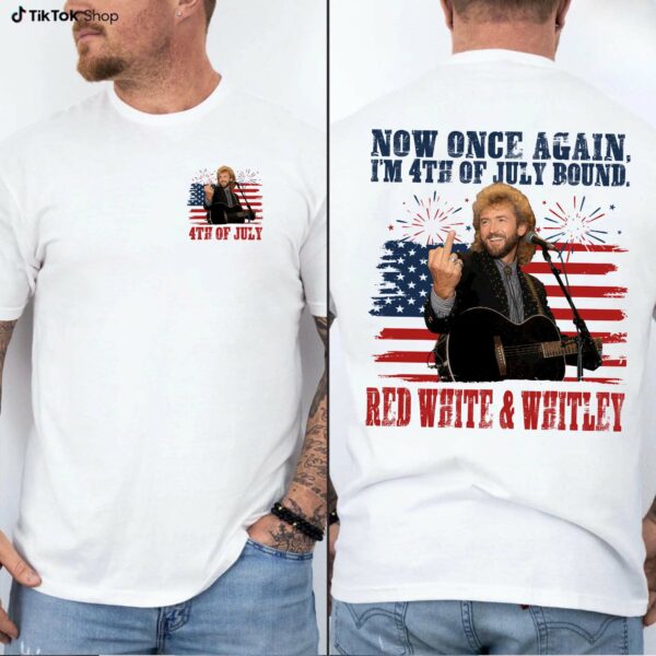 The Red White And Whitley 2Sides 4th Of July Shirt