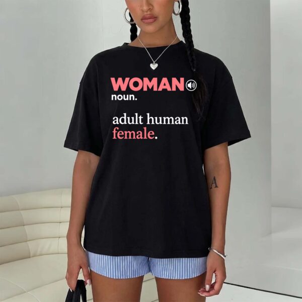 Woman Noun Adult Human Female Feminism Shirt
