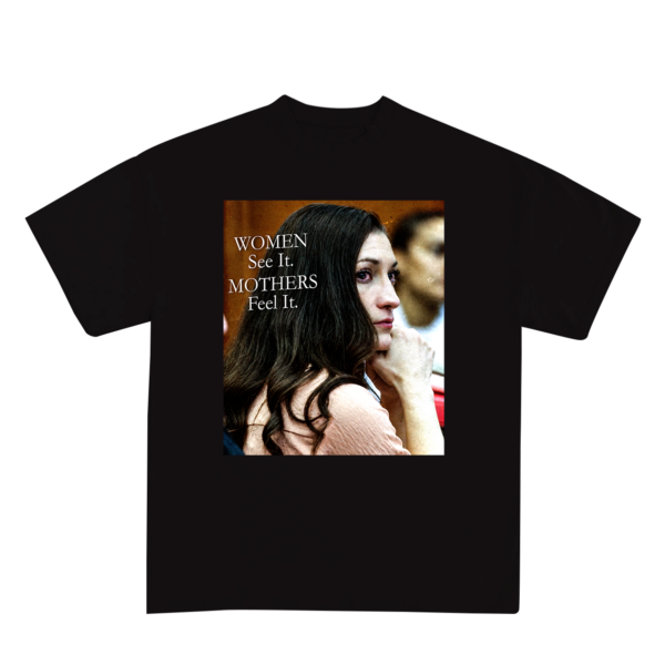 Women See It, Mother Feel It T-Shirt, Stand With Lindsay Clancey Tee